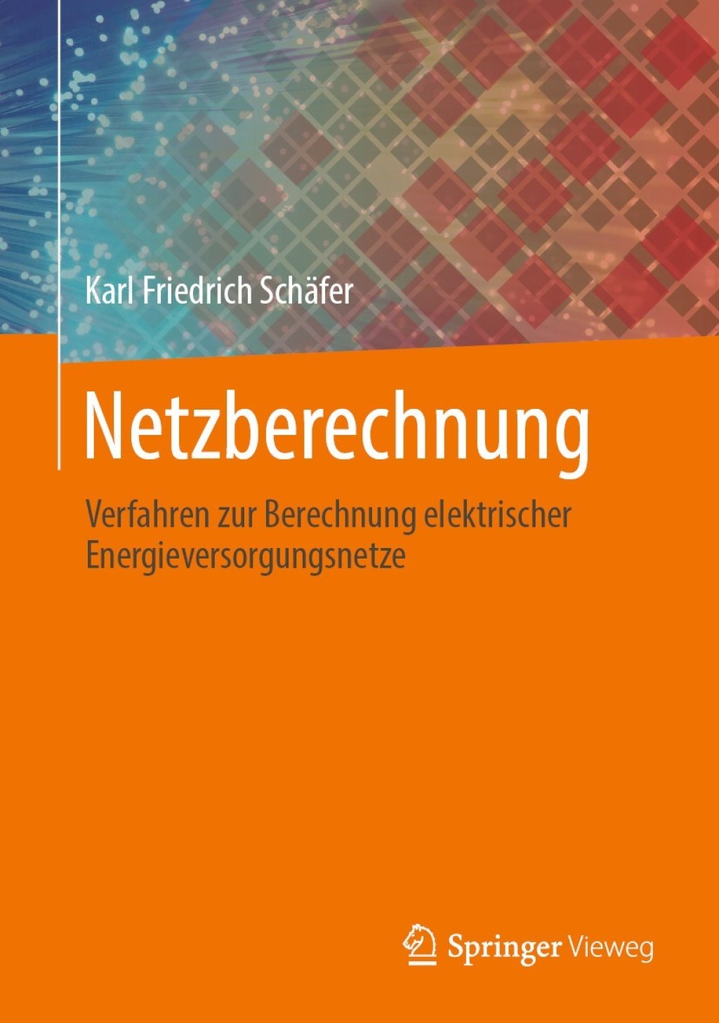 Netzberechnung Verfahren zur Berechnung elektrischer Energieversorgungsnetze