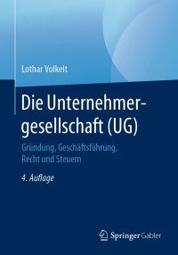 Imagen de portada: Die Unternehmergesellschaft (UG) 4th edition 9783658267483