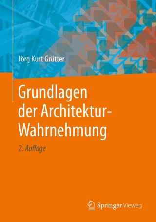 Cover image: Grundlagen der Architektur-Wahrnehmung 2nd edition 9783658267841