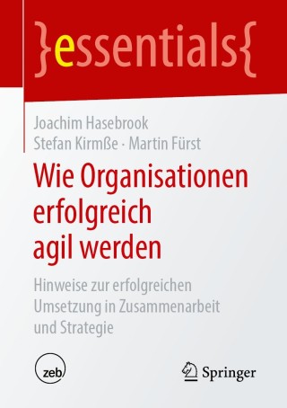 صورة الغلاف: Wie Organisationen erfolgreich agil werden 9783658268091