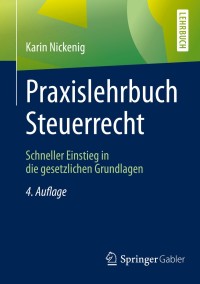 Cover image: Praxislehrbuch Steuerrecht 4th edition 9783658268312