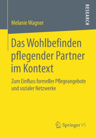 Cover image: Das Wohlbefinden pflegender Partner im Kontext 9783658268350