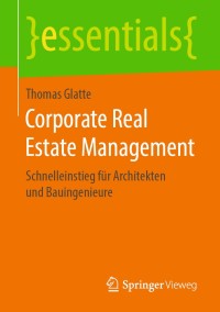 Cover image: Corporate Real Estate Management 9783658268602