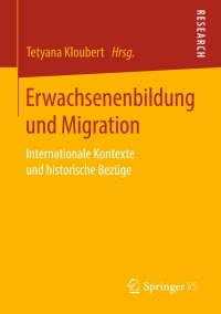 Imagen de portada: Erwachsenenbildung und Migration 9783658268626