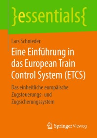 Cover image: Eine Einführung in das European Train Control System (ETCS) 9783658268848