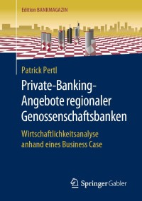 Cover image: Private-Banking-Angebote regionaler Genossenschaftsbanken 9783658268947