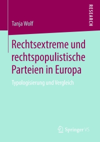 表紙画像: Rechtsextreme und rechtspopulistische Parteien in Europa 9783658269005