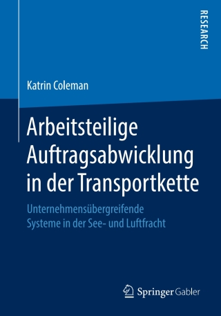 Cover image: Arbeitsteilige Auftragsabwicklung in der Transportkette 9783658269104
