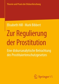 Omslagafbeelding: Zur Regulierung der Prostitution 9783658269289