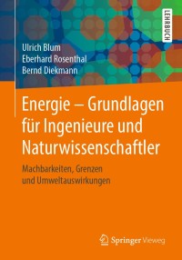 صورة الغلاف: Energie – Grundlagen für Ingenieure und Naturwissenschaftler 9783658269326