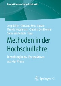 صورة الغلاف: Methoden in der Hochschullehre 9783658269890