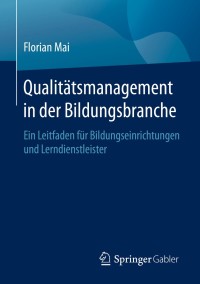 Cover image: Qualitätsmanagement in der Bildungsbranche 9783658270032