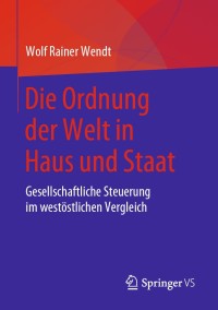 Cover image: Die Ordnung der Welt in Haus und Staat 9783658270131