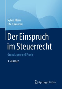 Cover image: Der Einspruch im Steuerrecht 3rd edition 9783658270216
