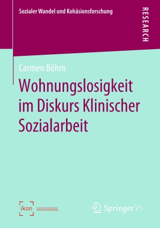 Cover image: Wohnungslosigkeit im Diskurs Klinischer Sozialarbeit 9783658270346