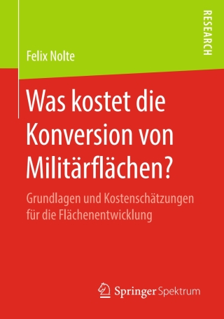 صورة الغلاف: Was kostet die Konversion von Militärflächen? 9783658270643