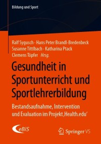 Cover image: Gesundheit in Sportunterricht und Sportlehrerbildung 1st edition 9783658271404