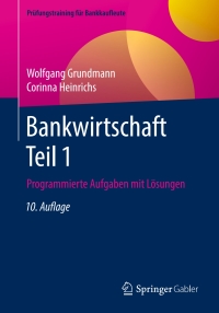 Titelbild: Bankwirtschaft Teil 1 10th edition 9783658271527