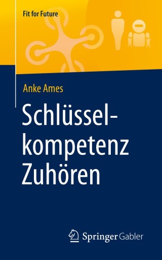 Imagen de portada: Schlüsselkompetenz Zuhören 9783658271879