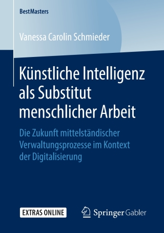 Cover image: Künstliche Intelligenz als Substitut menschlicher Arbeit 9783658272012