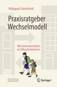 Cover image: Praxisratgeber Wechselmodell 9783658272098