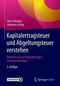 Imagen de portada: Kapitalertragsteuer und Abgeltungsteuer verstehen 5th edition 9783658272661
