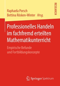 Titelbild: Professionelles Handeln im fachfremd erteilten Mathematikunterricht 9783658272920