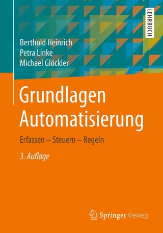 Cover image: Grundlagen Automatisierung 3rd edition 9783658273224