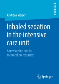 Titelbild: Inhaled sedation in the intensive care unit 9783658273514