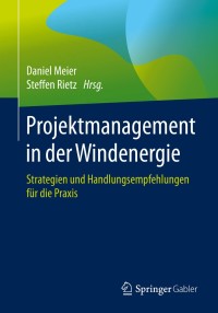 Imagen de portada: Projektmanagement in der Windenergie 9783658273644