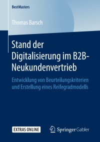 صورة الغلاف: Stand der Digitalisierung im B2B-Neukundenvertrieb 9783658273927