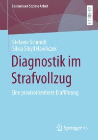 Imagen de portada: Diagnostik im Strafvollzug 9783658274245