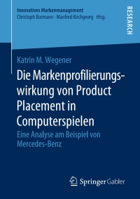 Cover image: Die Markenprofilierungswirkung von Product Placement in Computerspielen 9783658274412