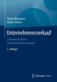 Omslagafbeelding: Unternehmensverkauf 2nd edition 9783658274436