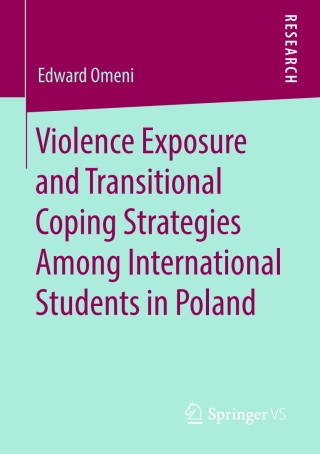 Cover image: Violence Exposure and Transitional Coping Strategies Among International Students in Poland 9783658274511