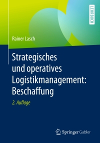 صورة الغلاف: Strategisches und operatives Logistikmanagement: Beschaffung 2nd edition 9783658274665