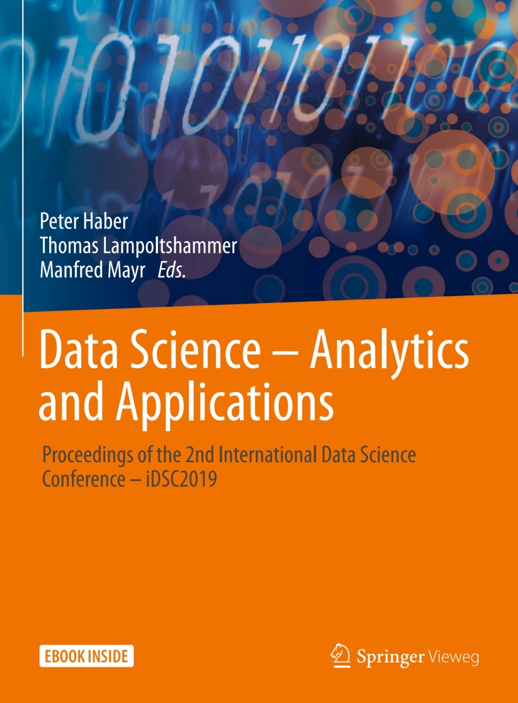 Data Science – Analytics and Applications Proceedings of the 2nd International Data Science Conference – iDSC2019