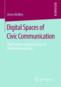 Imagen de portada: Digital Spaces of Civic Communication 9783658275143