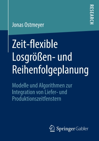 Imagen de portada: Zeit-flexible Losgrößen- und Reihenfolgeplanung 9783658275303