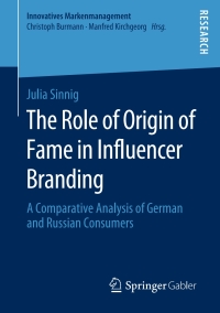 Imagen de portada: The Role of Origin of Fame in Influencer Branding 9783658275426