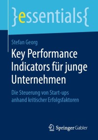 Imagen de portada: Key Performance Indicators für junge Unternehmen 9783658275457