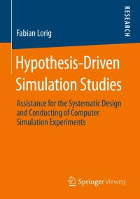 Cover image: Hypothesis-Driven Simulation Studies 9783658275877