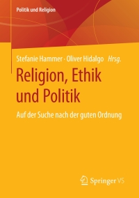 Cover image: Religion, Ethik und Politik 9783658276355