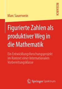 Imagen de portada: Figurierte Zahlen als produktiver Weg in die Mathematik 9783658276492