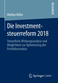 Cover image: Die Investmentsteuerreform 2018 9783658277499