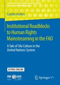 Cover image: Institutional Roadblocks to Human Rights Mainstreaming in the FAO 9783658277581