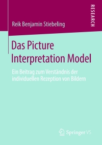 表紙画像: Das Picture Interpretation Model 9783658277635