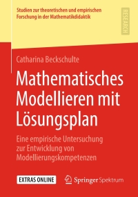 Imagen de portada: Mathematisches Modellieren mit Lösungsplan 9783658278311