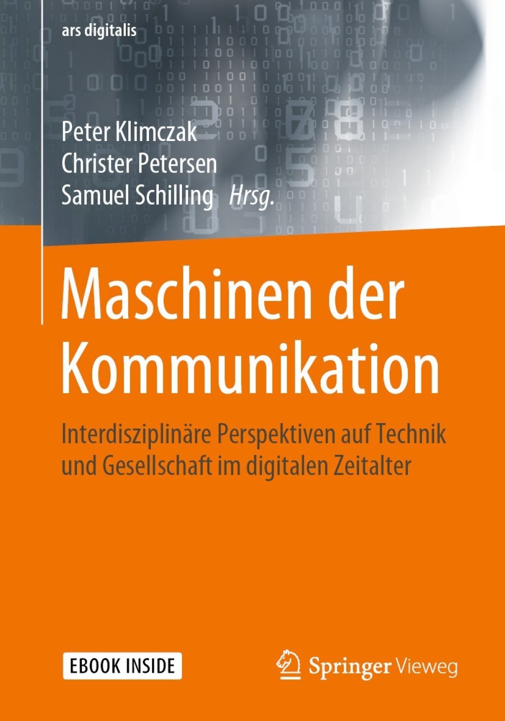 Maschinen der Kommunikation Interdisziplinäre Perspektiven auf Technik und Gesellschaft im digitalen Zeitalter