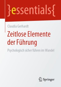 Cover image: Zeitlose Elemente der Führung 9783658278755